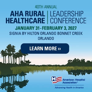 40th Annual AHA Rural Health Care Leadership Conference. January 31-February 3, 2027. SIGNIA by Hilton Orlando Bonnet Creek, Orlando. Learn More