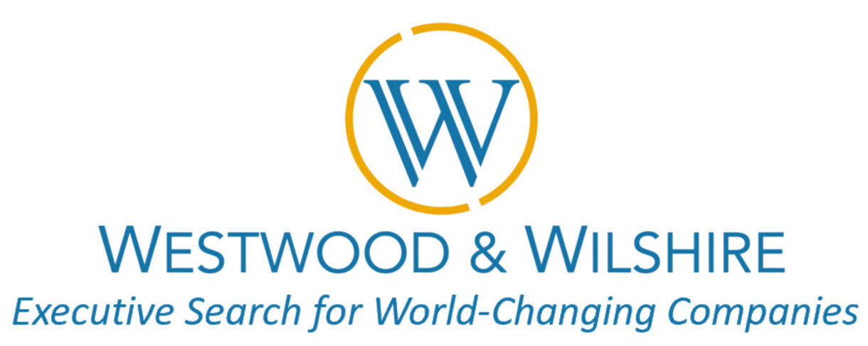 Westwood & Wilshire logo. Executive Search for World-Changing Companies.